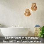 Image presents Cement Render Techniques That Will Transform Your House