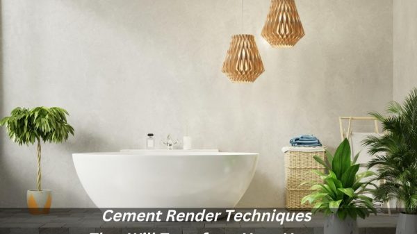 Image presents Cement Render Techniques That Will Transform Your House