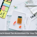 Image presents How To Find A Good Tax Accountant For Your Tax Return?