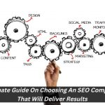 Image presents Ultimate Guide On Choosing An SEO Company That Will Deliver Results
