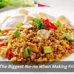 Image presents What Is The Biggest No-no When Making Fried Rice?