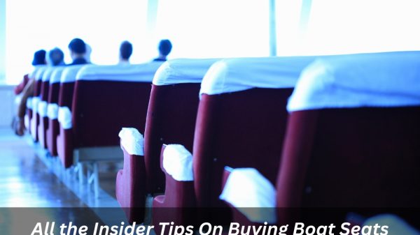 Image presents All The Insider Tips On Buying Boat Seats