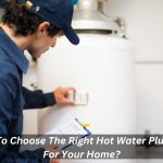 Image presents How To Choose The Right Hot Water Plumber For Your Home