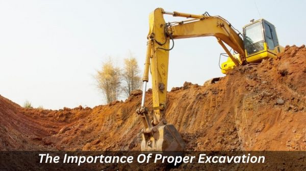 Image presents The Importance Of Proper Excavation Techniques In Newcastle