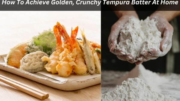 Image presents How To Achieve Golden, Crunchy Tempura Batter At Home
