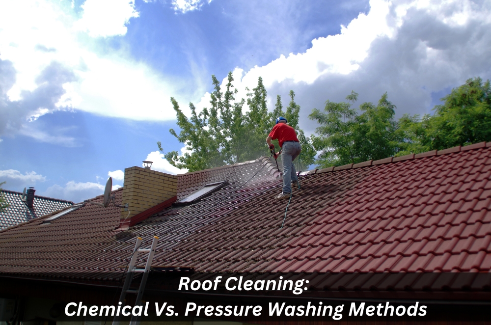 Roof Cleaning: Chemical Vs. Pressure Washing Methods - Nifty Network