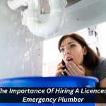 Image presents The Importance of Hiring a Licenced Emergency Plumber