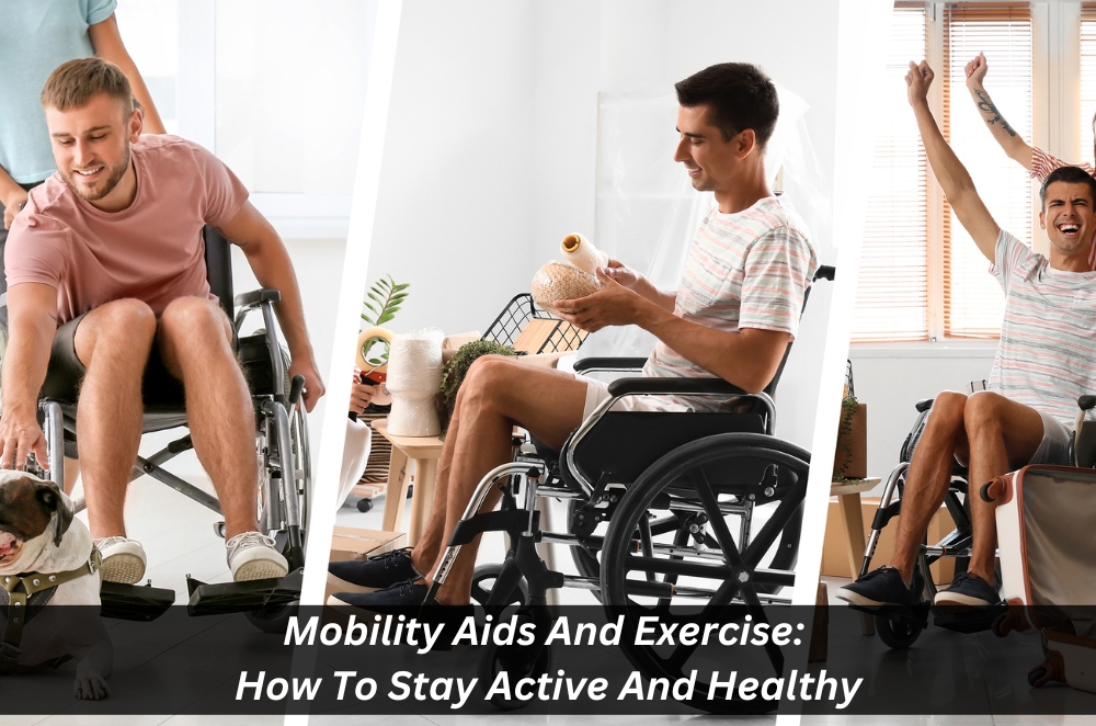 Image presents Mobility Aids And Exercise How To Stay Active And Healthy