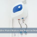 Tankless Water Heaters